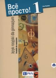 Wsio prosto! 1 Język rosyjski dla gimnazjum Poradnik dla nauczyciela. Autor: Plaszkina Irina. Dadada.pl Okładka książki Wsio prosto! 1 Język rosyjski dla gimnazjum Poradnik dla nauczyciela