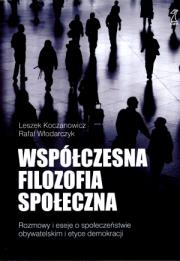 Współczesna filozofia społeczna GWP. Autor: Koczanowicz Leszek, Włodarczyk Rafał. Dadada.pl Okładka książki Współczesna filozofia społeczna GWP