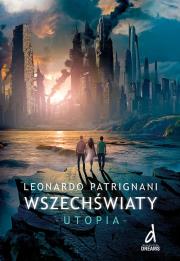 Wszechświaty Utopia. Autor: Leonardo Patrignani. Dadada.pl Okładka książki Wszechświaty Utopia