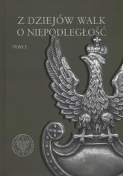 Opakowanie Z dziejów walk o niepodległość Tom 3