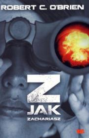 Z jak Zachariasz. Autor: Obrien Robert C.. Dadada.pl Okładka książki Z jak Zachariasz