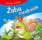 Żaba modnisia. Autor: Drabik Wiesław. Dadada.pl Okładka książki Żaba modnisia