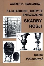 Okładka książki Zagrabione, ukryte, zniszczone skarby Rosji. Kulis