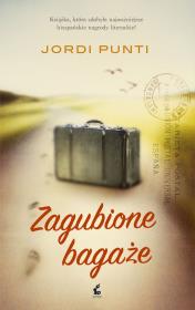 Zagubione bagaże. Autor: Punti Jordi. Dadada.pl Okładka książki Zagubione bagaże