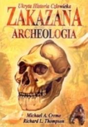 Okładka książki Zakazana archeologia. 