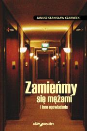 Okładka książki Zamieńmy się mężami i inne opowiadania