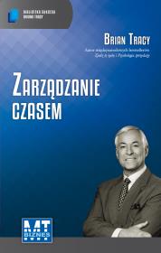 Zarządzanie czasem. Autor: Brian Tracy. Dadada.pl Okładka książki Zarządzanie czasem