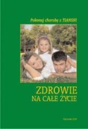 Zdrowie na całe życie. Autor: praca zbiorowa. Dadada.pl Okładka książki Zdrowie na całe życie