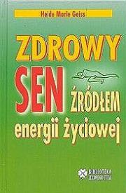 Okładka książki Zdrowy sen źródłem energii życiowej