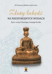 Złoty łabędź na niespokojnych wodach.. Autor: Mipham Czieki Lodora. Dadada.pl Okładka książki Złoty łabędź na niespokojnych wodach.
