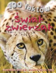 Okładka książki 100 faktów. Świat zwierząt