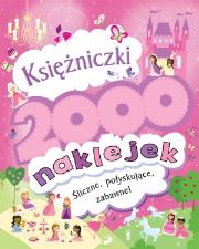 2000 naklejek. Księżniczki. Autor: Ben Hubbard. Dadada.pl Okładka książki 2000 naklejek. Księżniczki
