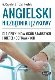 Okładka książki Angielski niezbędnik językowy dla opiekunów osób starszych i niepełnosprawnych