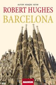 Barcelona. Autor: Hughes Robert. Dadada.pl Okładka książki Barcelona