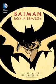Batman – Rok pierwszy. Autor: Miller Frank, Dave Mazzuchelli. Dadada.pl Okładka książki Batman – Rok pierwszy