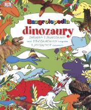 Bazrgolopedia dinozaury. Autor: Opracowanie zbiorowe. Dadada.pl Okładka książki Bazrgolopedia dinozaury