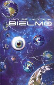 Bielmo. Autor: Janczak Janusz. Dadada.pl Okładka książki Bielmo