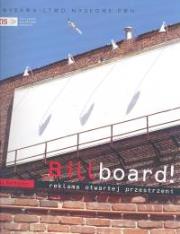 Billboard! Reklama otwartej przestrzeni. Autor: Bernstein David P.. Dadada.pl Okładka książki Billboard! Reklama otwartej przestrzeni