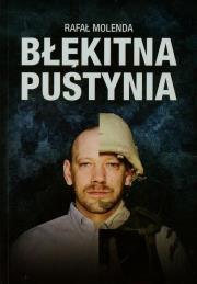 Błękitna pustynia. Autor: Molenda Rafał. Dadada.pl Okładka książki Błękitna pustynia
