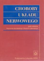 Choroby układu nerwowego. Autor: Kozubski Wojciech, Liberski Paweł P.. Dadada.pl Okładka książki Choroby układu nerwowego