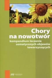 Chory na nowotwór Kompendium leczenia somatycznych objawów towarzyszących. Autor:   Praca zbiorowa. Dadada.pl Okładka książki Chory na nowotwór Kompendium leczenia somatycznych objawów towarzyszących
