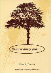 Okładka książki Co mi w duszy gra