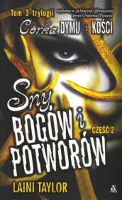 Córka dymu i kości T.3 Sny bogów i potworów cz.2. Autor: Taylor Laini. Dadada.pl Okładka książki Córka dymu i kości T.3 Sny bogów i potworów cz.2
