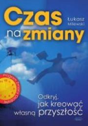 Czas na zmiany. Autor: Milewski Łukasz. Dadada.pl Okładka książki Czas na zmiany