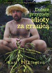 Dalsze przygody idioty za granicą. Autor: Pilkington Karl. Dadada.pl Okładka książki Dalsze przygody idioty za granicą