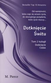 Dotknięcie świtu. Autor: Pierce M.. Dadada.pl Okładka książki Dotknięcie świtu