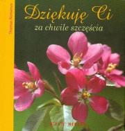Dziękuję Ci za chwile szczęścia. Autor: Thomas Romanus. Dadada.pl Okładka książki Dziękuję Ci za chwile szczęścia