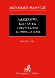 Okładka książki Fałszerstwa dzieł sztuki. Aspekty prawne i kryminalistyczne