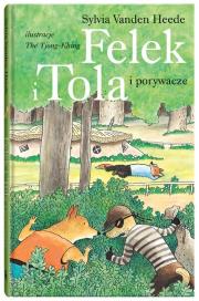 Okładka książki Felek i Tola i porywacze