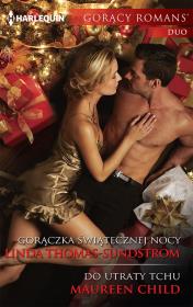 Gorączka świątecznej nocy Do utraty tchu. Autor: Thomas-Ssundstrom Linda, Child Maureen. Dadada.pl Okładka książki Gorączka świątecznej nocy Do utraty tchu