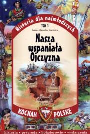 Okładka książki Historia dla najmłodszych Kocham Polskę