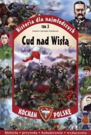 Okładka książki Historia dla najmłodszych Tom 3 Cud nad Wisłą