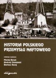 Okładka książki Historia polskiego przemysłu naftowego