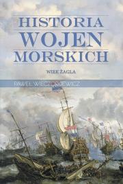 Okładka książki Historia wojen morskich T.1. Wiek żagla
