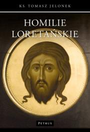 Homilie Loretańskie (4). Autor: Tomasz Jelonek. Dadada.pl Okładka książki Homilie Loretańskie (4)