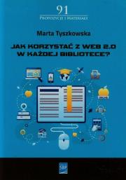 Okładka książki Jak korzystać z Web 2.0 w każdej bibliotece