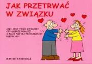 Jak przetrwać w związku. Autor: Martin Baxendale. Dadada.pl Okładka książki Jak przetrwać w związku