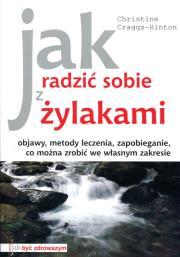 Jak radzić sobie z żylakami. Autor: Christine Craggs-Hinton. Dadada.pl Okładka książki Jak radzić sobie z żylakami