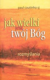 Okładka książki Jak wielki jest twój Bóg