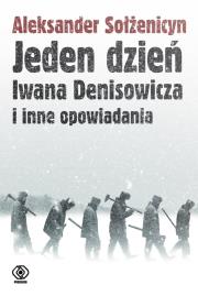Okładka książki Jeden dzień Iwana Denisowicza i inne opowiadania