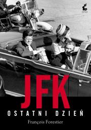 Okładka książki JFK. Ostatni dzień