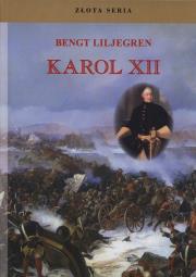 Karol XII. Autor: Liljegren Bengt. Dadada.pl Okładka książki Karol XII