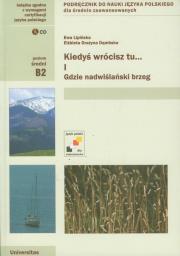 Kiedyś wrócisz tu ..Cz. I Gdzie nadwiślański brzeg. Autor: Ewa Lipińska, Dąmbska Elżbieta Grażyna. Dadada.pl Okładka książki Kiedyś wrócisz tu ..Cz. I Gdzie nadwiślański brzeg