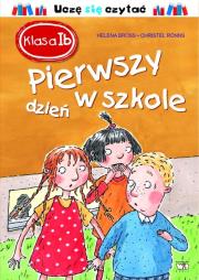 Okładka książki Klasa 1b. Pierwszy dzień w szkole