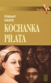 Kochanka Piłata. Autor: Gisbert Haefs. Dadada.pl Okładka książki Kochanka Piłata