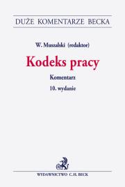 Kodeks pracy. Komentarz. Wydawca: C.H. Beck. Dadada.pl Opakowanie Kodeks pracy. Komentarz